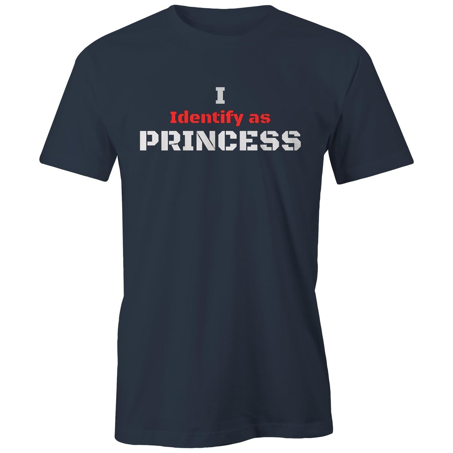 Rawkus®Australia - I Identify as - PRINCESS - Unisex T-Shirt -