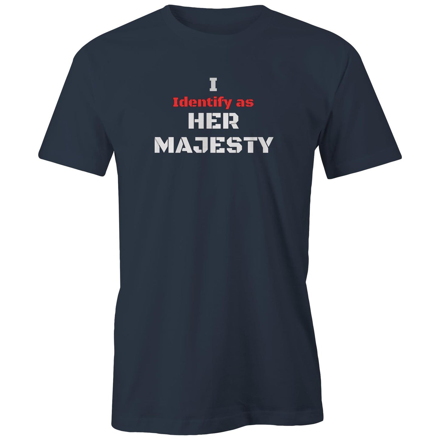 Rawkus®Australia - I Identify as - HER MAJESTY - Unisex T-Shirt