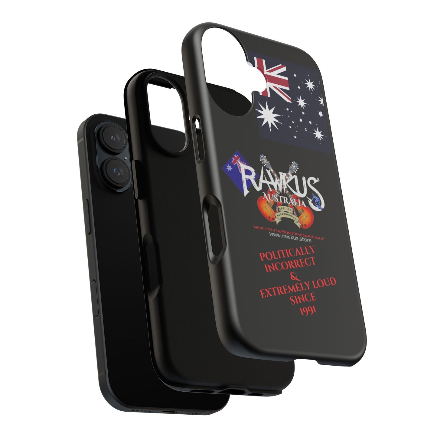 Rawkus®Australia- Politically Incorrect & Extremely Loud - Phone Case