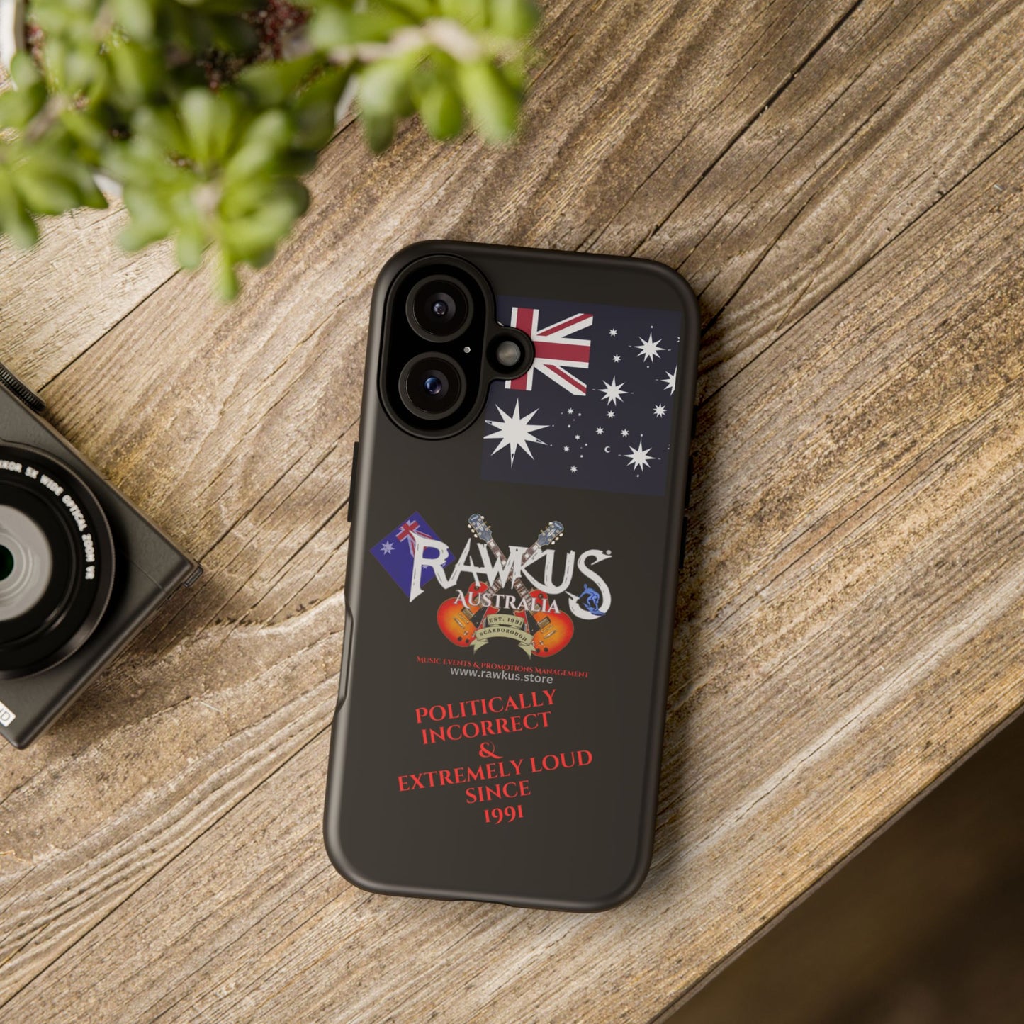 Rawkus®Australia- Politically Incorrect & Extremely Loud - Phone Case