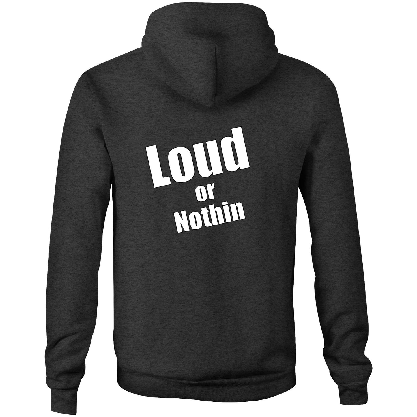 Rawkus®Heavy - Loud or Nothin - Pocket Hoodie Sweatshirt