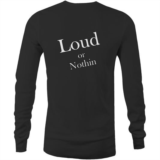 Rawkus®Heavy - Loud or Nothin - Mens Long Sleeve T-Shirt