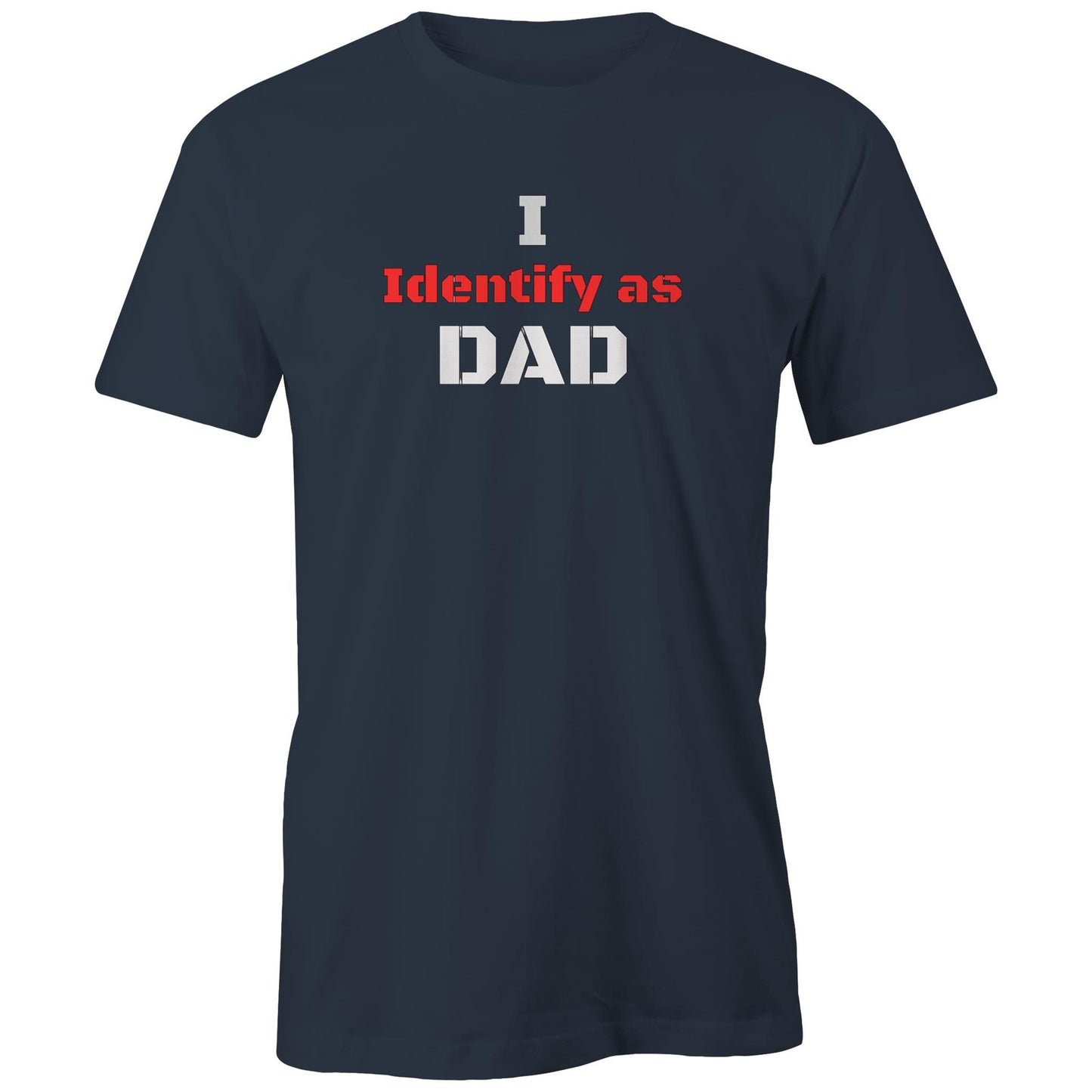 Rawkus®Australia - I Identify as - DAD - Unisex T-Shirt