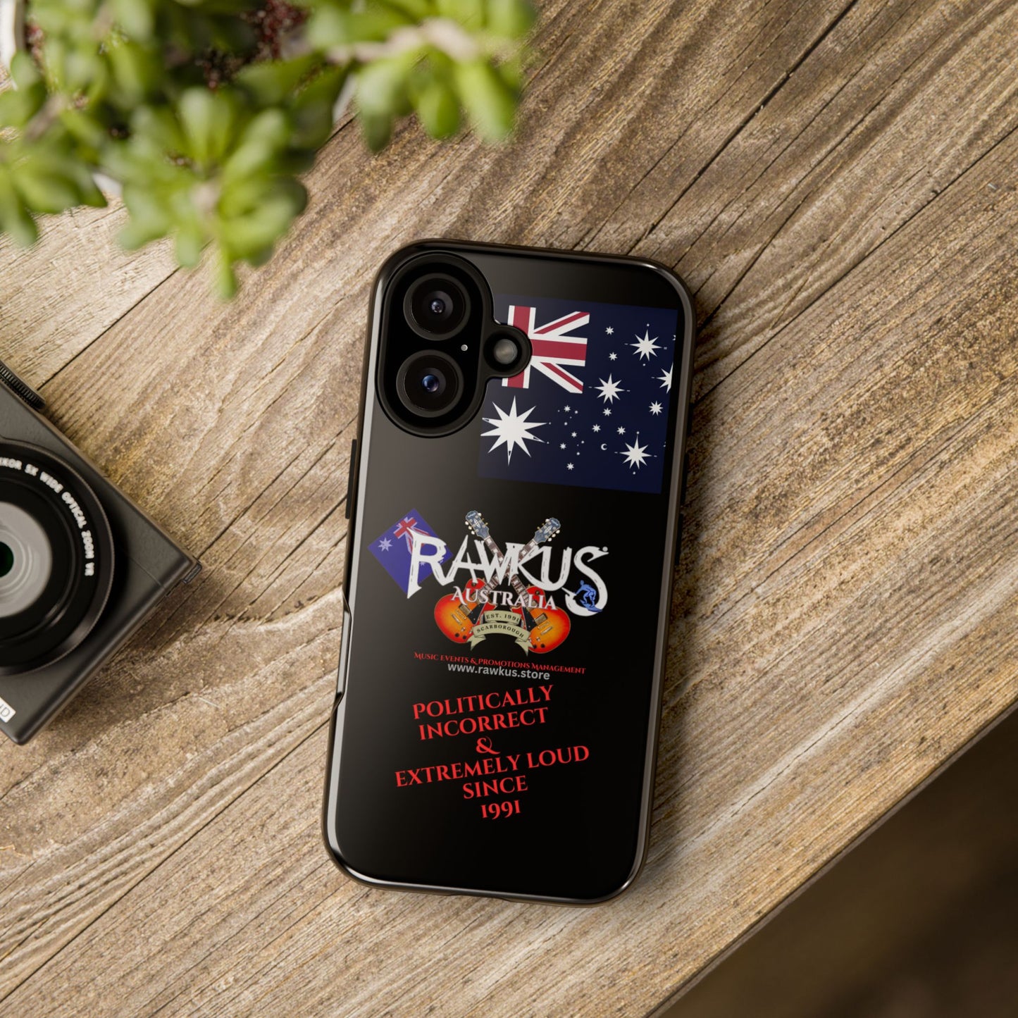 Rawkus®Australia- Politically Incorrect & Extremely Loud - Phone Case