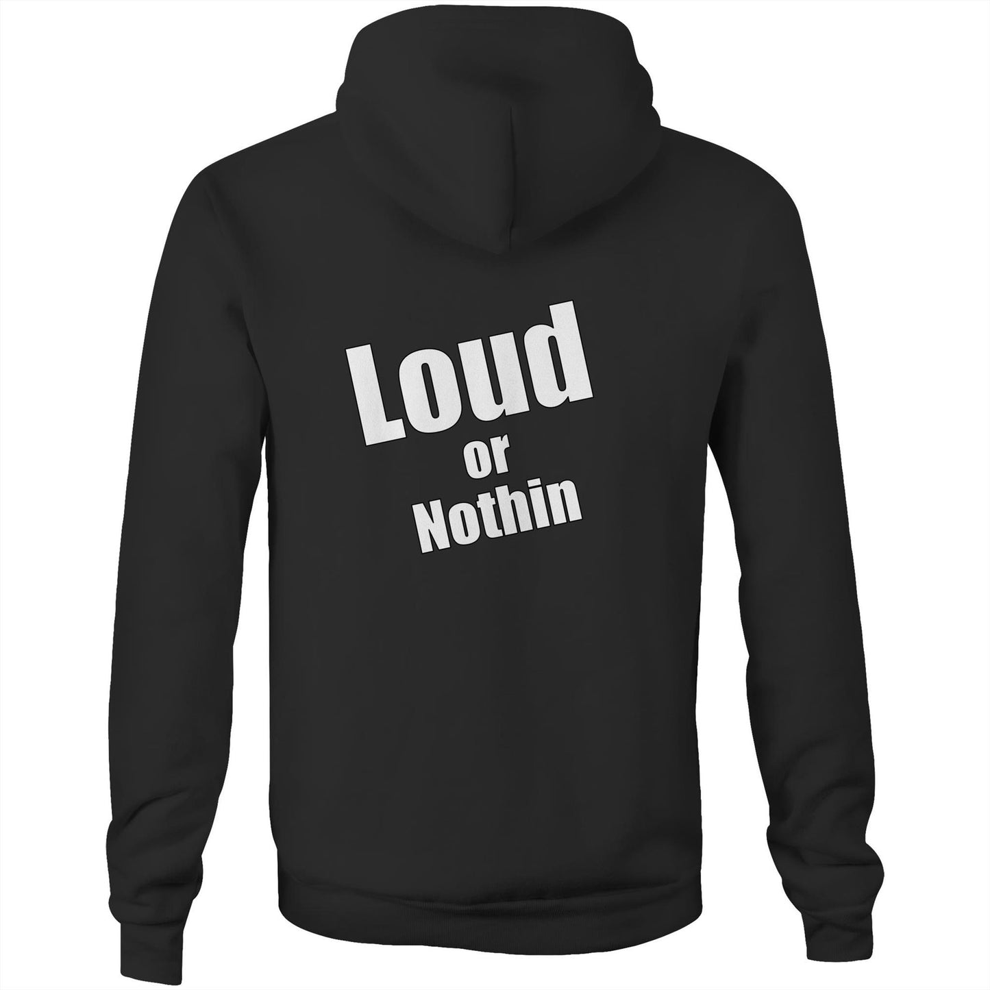 Rawkus®Heavy - Loud or Nothin - Pocket Hoodie Sweatshirt