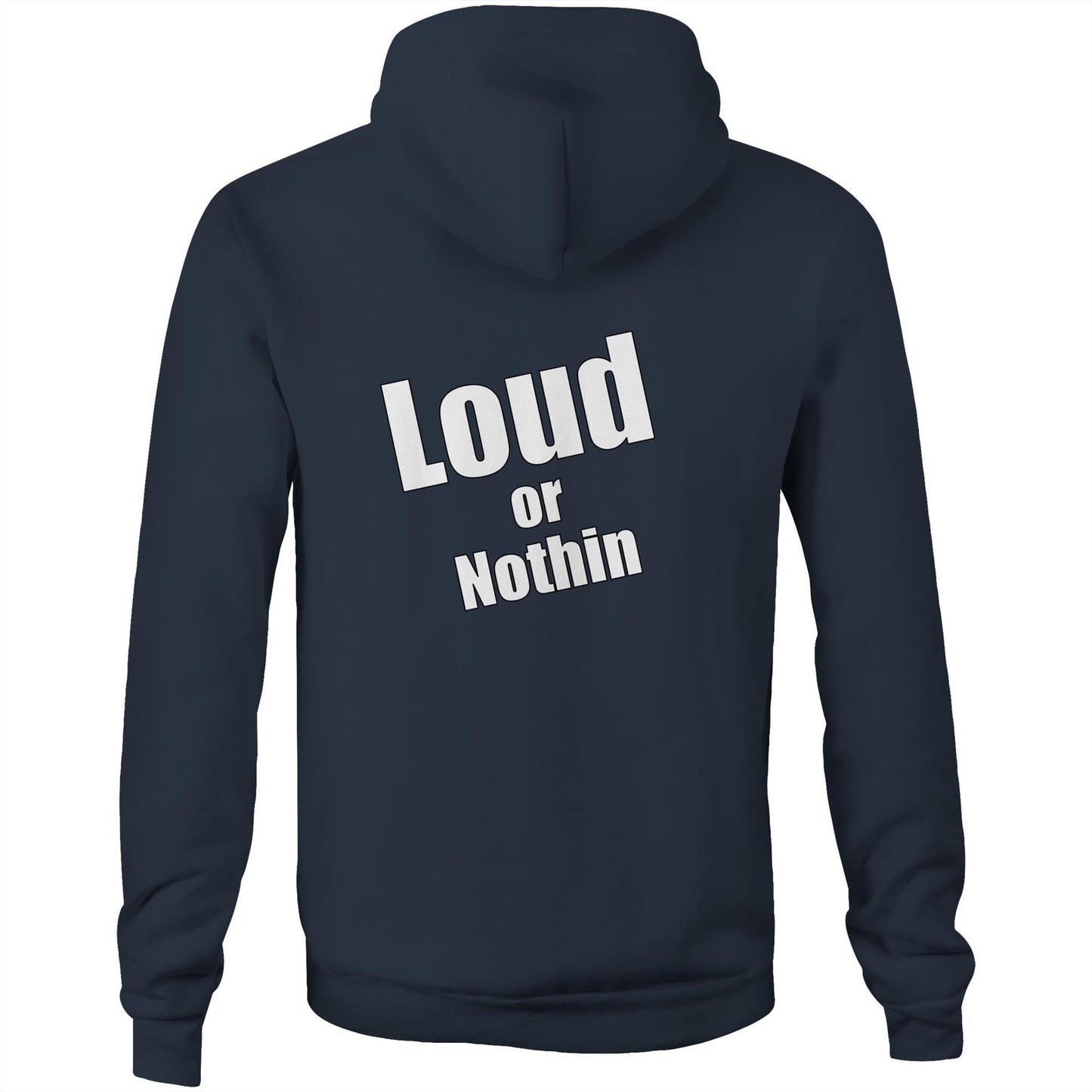 Rawkus®Heavy - Loud or Nothin - Pocket Hoodie Sweatshirt