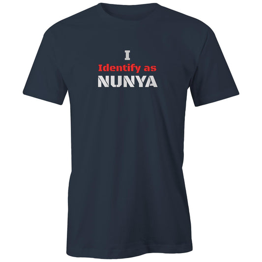 Rawkus®Australia - I Identify as - NUNYA - Unisex T-Shirt -