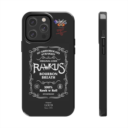 Rawkus®Heavy - Bourbon Breath - Tough Phone Case