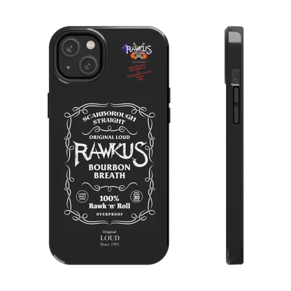 Rawkus®Heavy - Bourbon Breath - Tough Phone Case