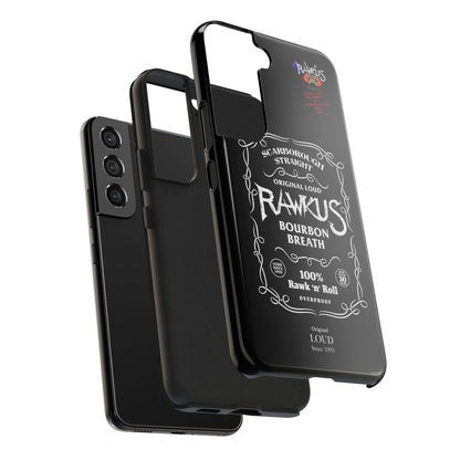 Rawkus®Heavy - Bourbon Breath - Tough Phone Case