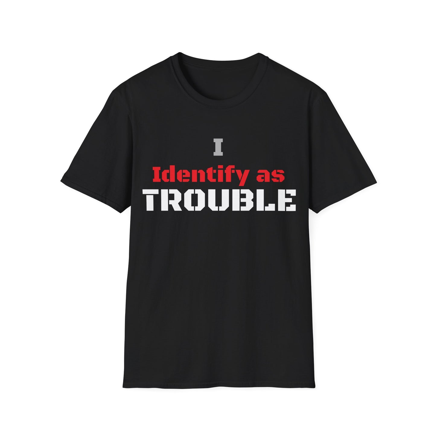 Rawkus®Australia - I Identify as - Trouble - Unisex Softstyle T-Shirt
