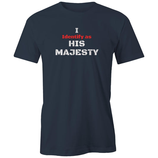 Rawkus®Australia - I Identify as - HIS MAJESTY - Unisex T-Shirt